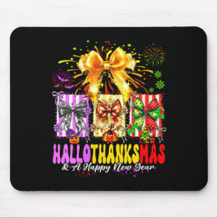 Womens Hallothanksmas &amp; A Happy New Years Eve  Mouse Pad