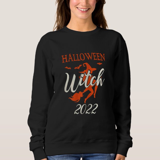 Womens Halloween Witch 2022  Halloween Party Sweatshirt (Front)