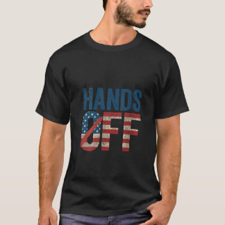 Womens Hands Off American Flag Distressed Rights U T-Shirt