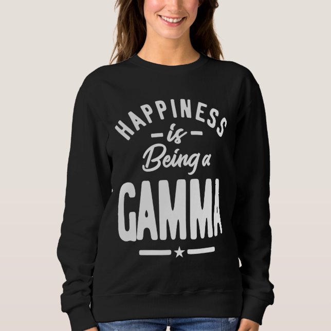 Womens Happiness Is Being a Gamma | Mum Grandma Sweatshirt (Front)