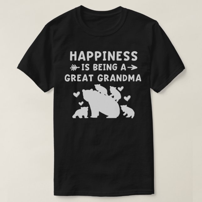 Womens Happiness Is Being a Great Grandma Bear & C T-Shirt (Design Front)