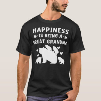 Womens Happiness Is Being a Great Grandma Bear & C T-Shirt