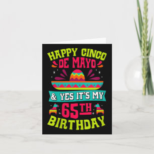 Womens Happy Cinco De Mayo And Yes Its My 65th Bir Card