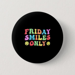 Womens Happy Friday Fri Yay Teacher School Meme V- 6 Cm Round Badge