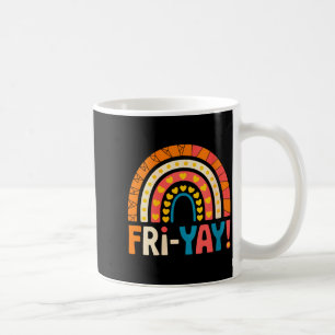 Womens Happy Friday Fri-yay Teacher School Meme V- Coffee Mug