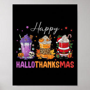 Womens Happy Hallothanksmas Halloween Thanksgiving Poster