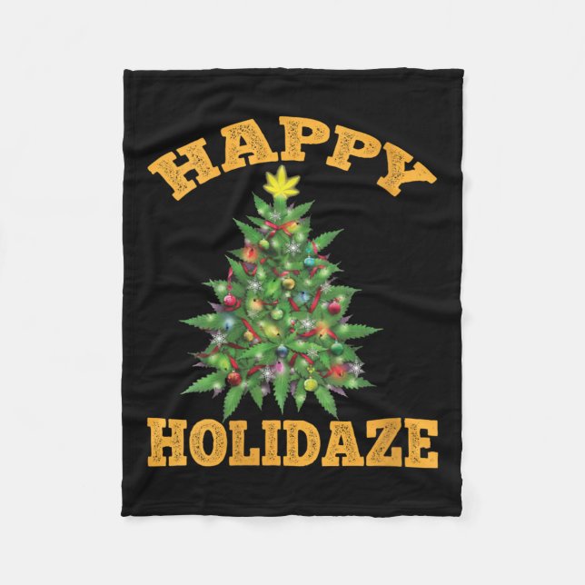 Womens Happy Holidaze Funny Weed Christmas Stoner  Fleece Blanket (Front)