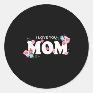 Womens happy mother's day i love you mum classic round sticker