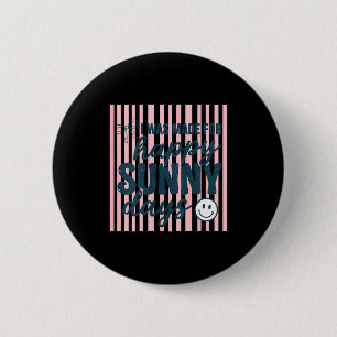 Womens happy summer quote positive aesthetic cute 6 cm round badge