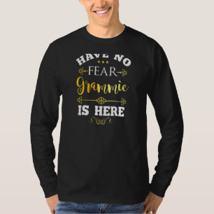 Womens Have No Fear Grammie Here Grandma Saying M T-Shirt