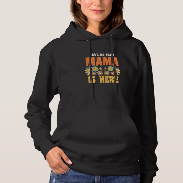 Womens have no fear mama is here Grandma Hoodie (Front)
