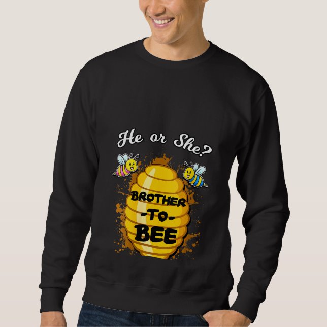 Womens He Or She Brother To Bee Gender Baby Reveal Sweatshirt (Front)