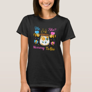 Womens He Or She Mummy To Bee Mummy To Be Gender T-Shirt