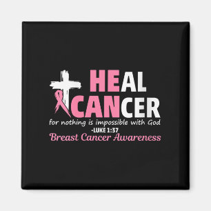 Womens Heal Cancer Christian Believe God Breast Ca Magnet