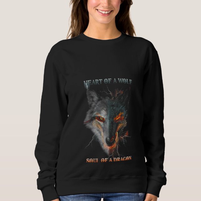 Womens Heart Of A Wolf Soul Of A Dragon Wolf &drag Sweatshirt (Front)