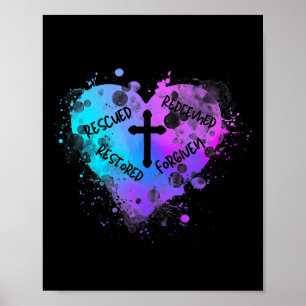 Womens Heart Of Grace - Forgiven. Restored. Christ Poster