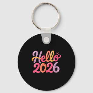 Womens Hello 2026 New Year Celebration Fun Colorfu Key Ring