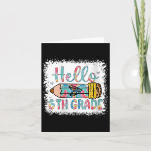 Womens Hello Sixth Grade Back To School 6th Grade  Card