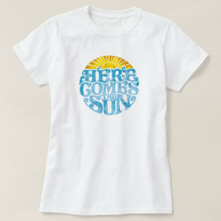 Women's Here Comes The Sun | Retro | Vintage T-Shirt