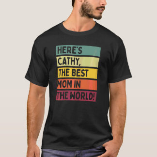 Womens Here's Cathy The Best Mum In The World Moth T-Shirt