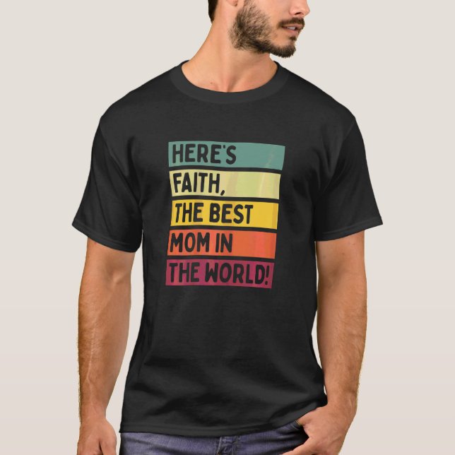 Womens Here's Faith The Best Mum In The World Moth T-Shirt (Front)