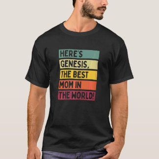 Womens Here's Genesis The Best Mum In The World Mo T-Shirt