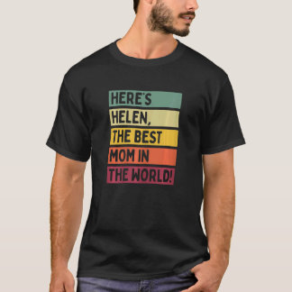 Womens Here's Helen The Best Mum In The World Moth T-Shirt