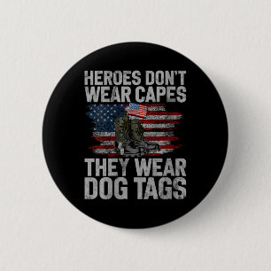 Womens Heroes Dont Wear Capes They Wear Dog Tags V 6 Cm Round Badge