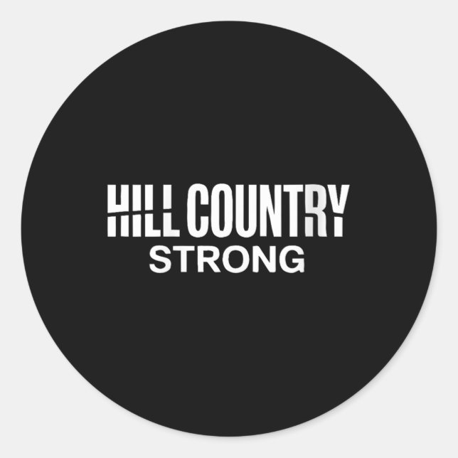 Womens Hill Country Strong Texas Pride Quote V-nec Classic Round Sticker (Front)