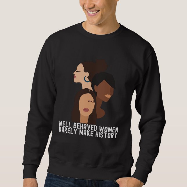 Women's History Month  Black Quotes Family Sweatshirt (Front)