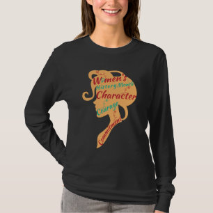 WOMEN'S HISTORY MONTH CHARACTER COURAGE COMMITMENT T-Shirt