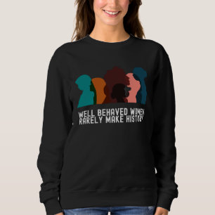 Women's History Month Fans  Quotes Family Sweatshirt