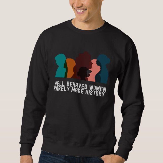 Women's History Month Fans  Quotes Family Sweatshirt (Front)