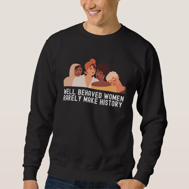 Women's History Month  Quotes Family Cool Sweatshirt (Front)