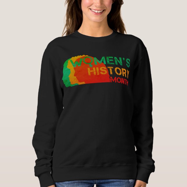 WOMEN'S HISTORY MONTH SWEATSHIRT (Front)