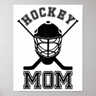 Womens Hockey Mom Ice Field Sport Fan Mother's Day Poster