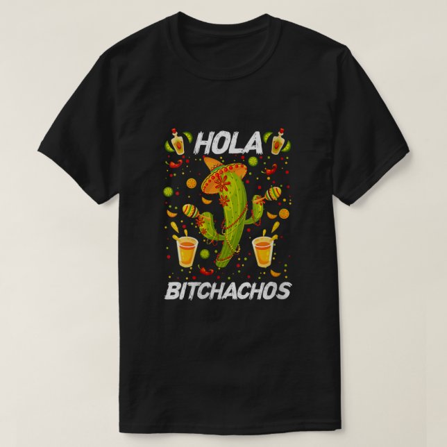 Womens Hola Adios Bitchachos Cactus Mexican Fiesta T-Shirt (Design Front)
