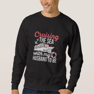 Womens Honeymoon Cruising for a Cruising Wife 2 Sweatshirt