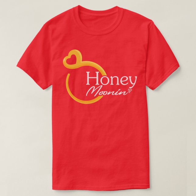 Womens Honeymoonin Honey Moonin Bride Groom Honeym T-Shirt (Design Front)