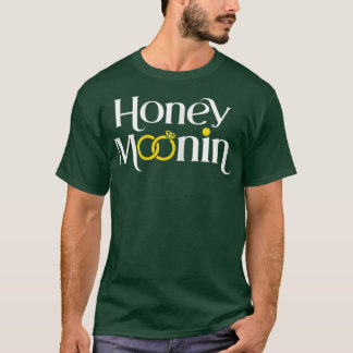Womens Honeymoonin Honey Moonin Bride Groom Honeym T-Shirt