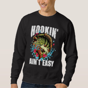 Womens Hooking Ain't Easy   Fishing Girls Flower S Sweatshirt