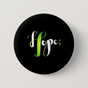 Womens Hope Green Ribbon Semicolon - Mental Health 6 Cm Round Badge