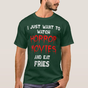 Womens Horror Movie Funny French Fries Watching Ho T-Shirt