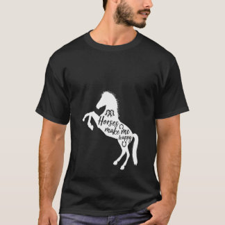 Womens Horse T Shirt Horses Make Me Happy