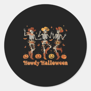Womens Howdy Halloween Cowboy Cowgirl Skeleton Dan Classic Round Sticker