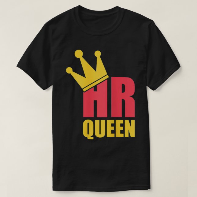 Womens HR human resources queen  Job, company, bos T-Shirt (Design Front)