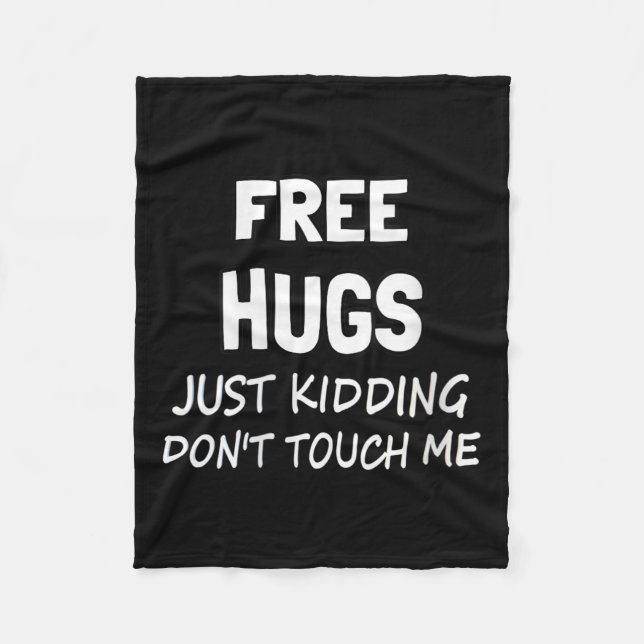 Womens Hugs Just Kidding Don't Touch Me V-neck  Fleece Blanket (Front)