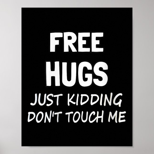 Womens Hugs Just Kidding Don't Touch Me V-neck  Poster (Front)