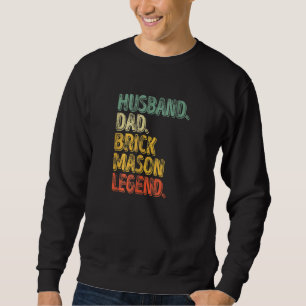 Womens Husband Dad Brick Mason Legend Father's Sweatshirt