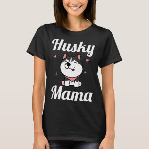 Womens Husky Mama Cute Siberian Husky Mum Dog Pu T-Shirt